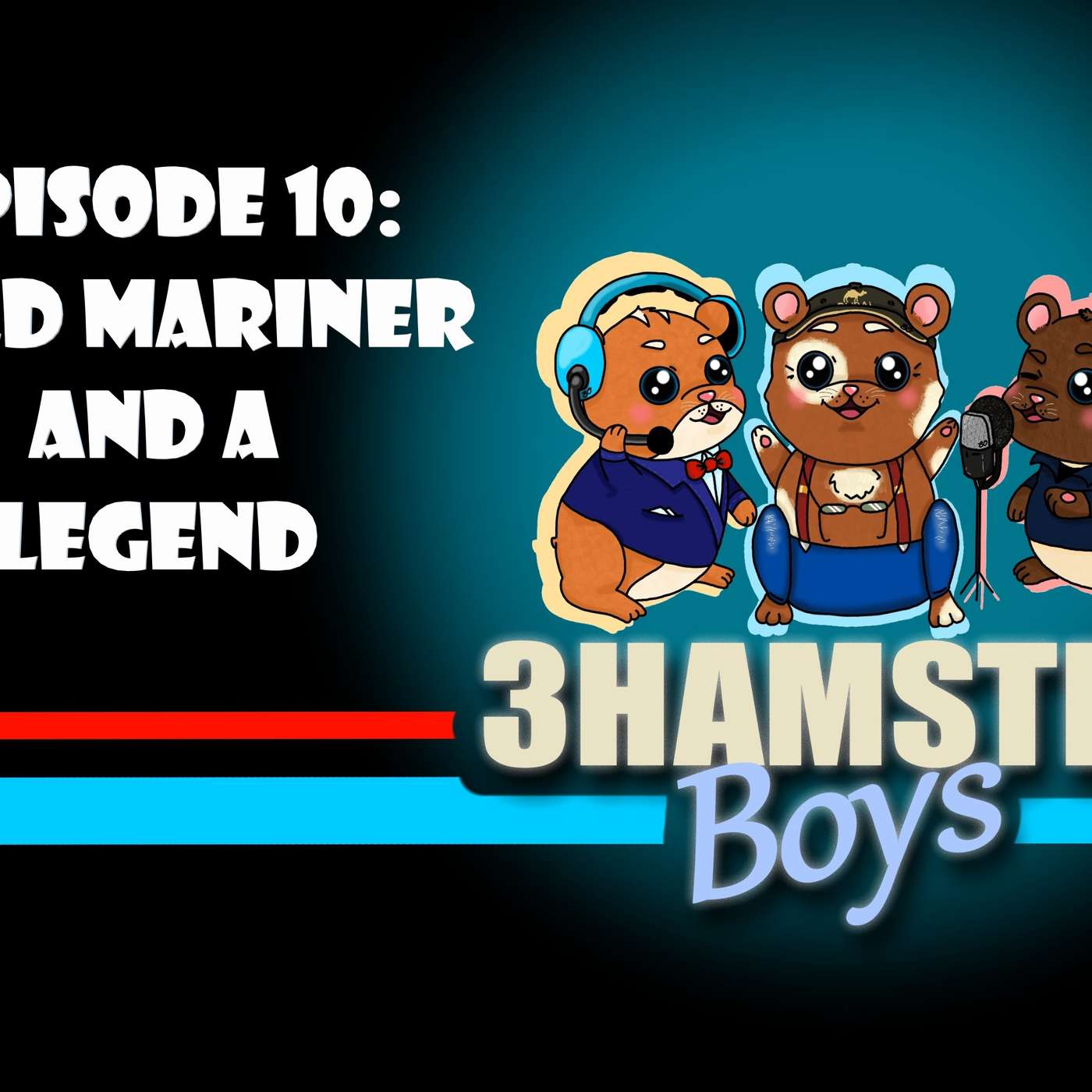 Episode 10: Bold Mariner and a Legend
