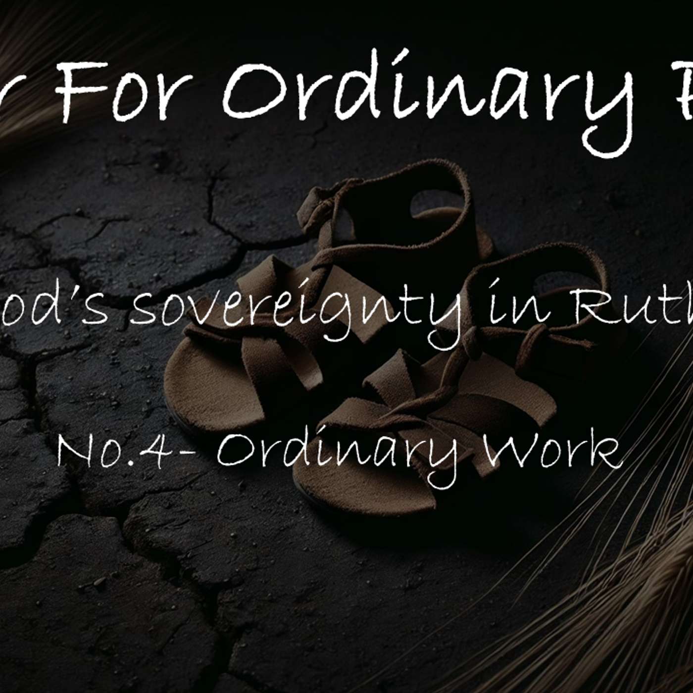 Ruth No.4- Ordinary Work