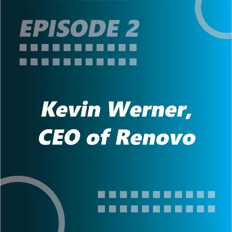 Episode 2: Kevin Werner | Building What the Banks Left Behind