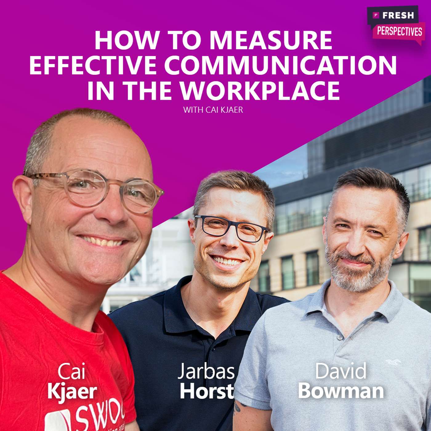 Ep 6 | How to measure effective communication in the workplace with Cai Kjaer episode artwork