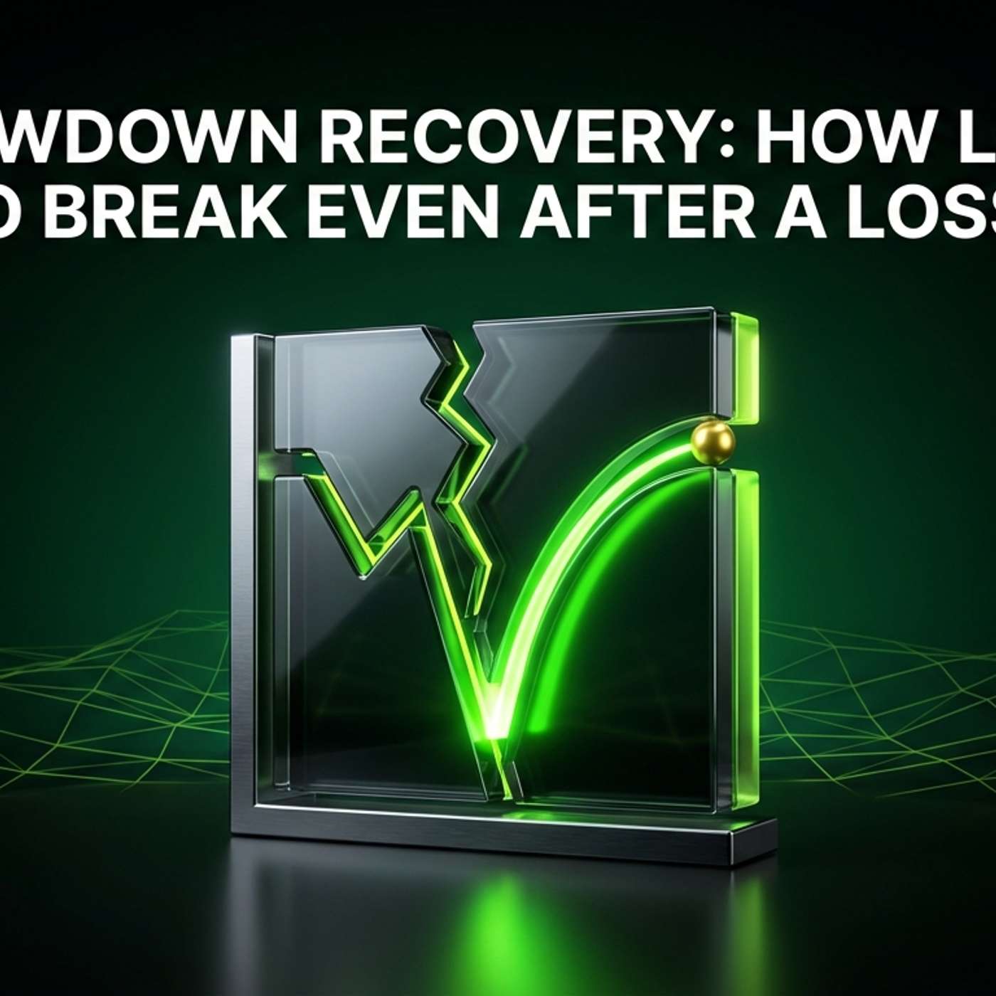 Drawdown Recovery: How Long to Break Even After a Loss? episode artwork