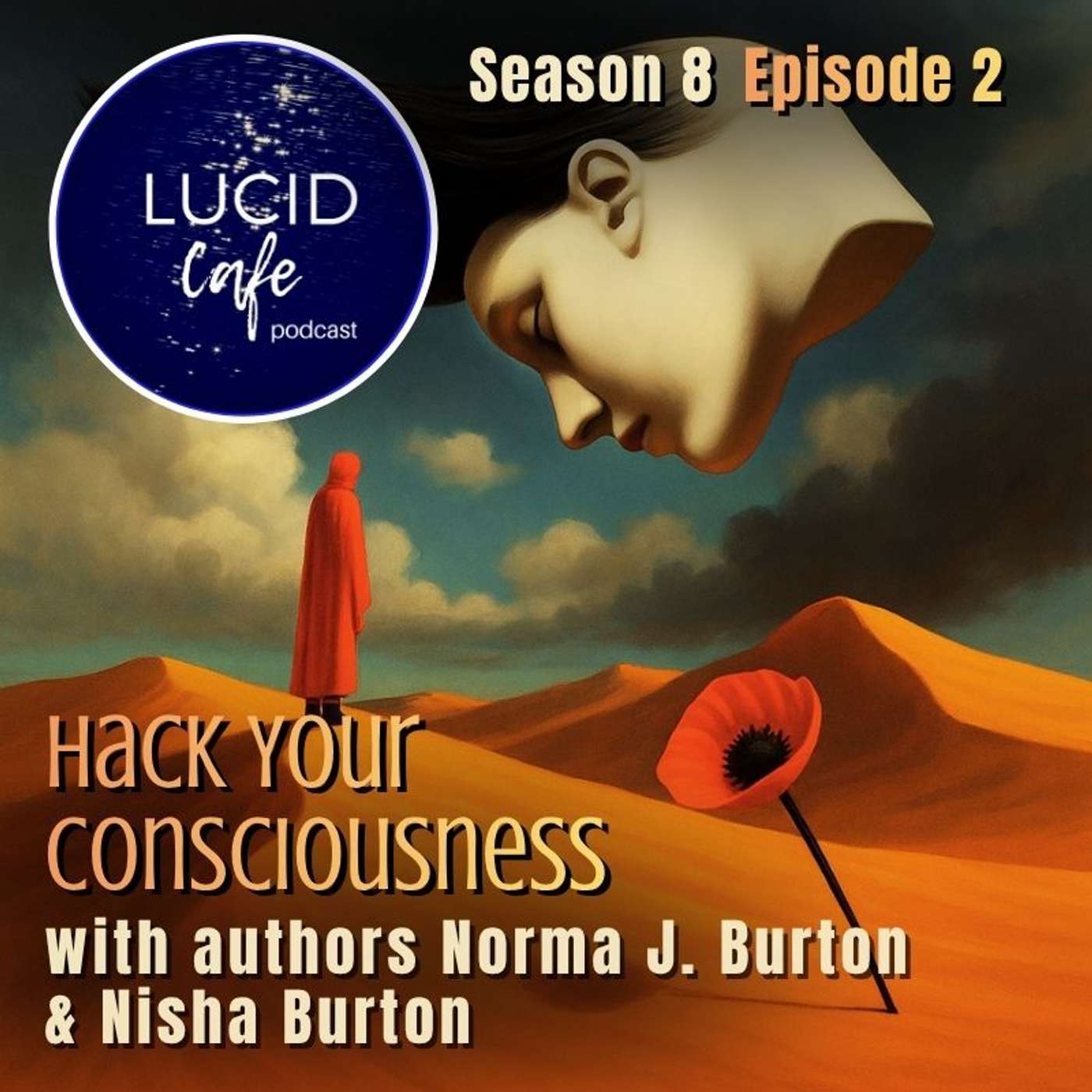 Hack Your Consciousness with Norma J. Burton + Nisha Burton