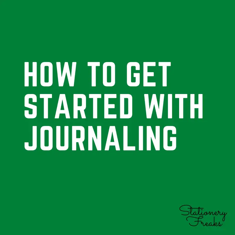 How to get started with journaling