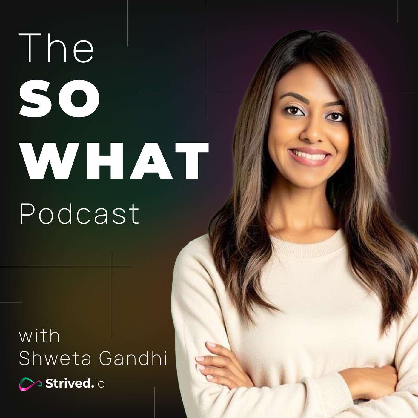 The So What Podcast podcast artwork