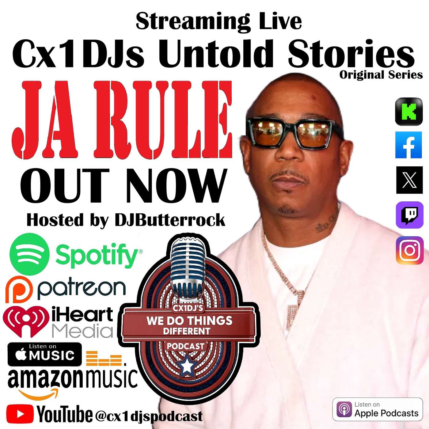 Cx1DJs We Do Things Different Podcast "Untold Stories of Ja Rule" hosted by DJButterrock episode artwork