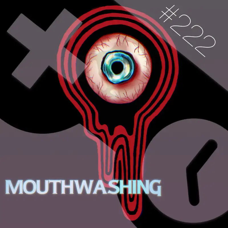 422: Mouthwashing
