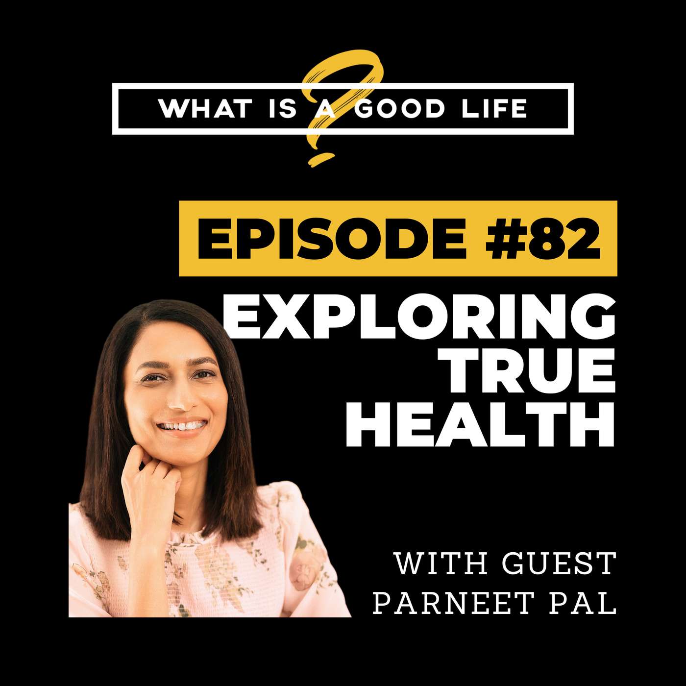 What is a Good Life?