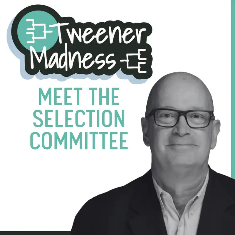 Tweener Madness! Meet the Selection Committee: Dave Neal