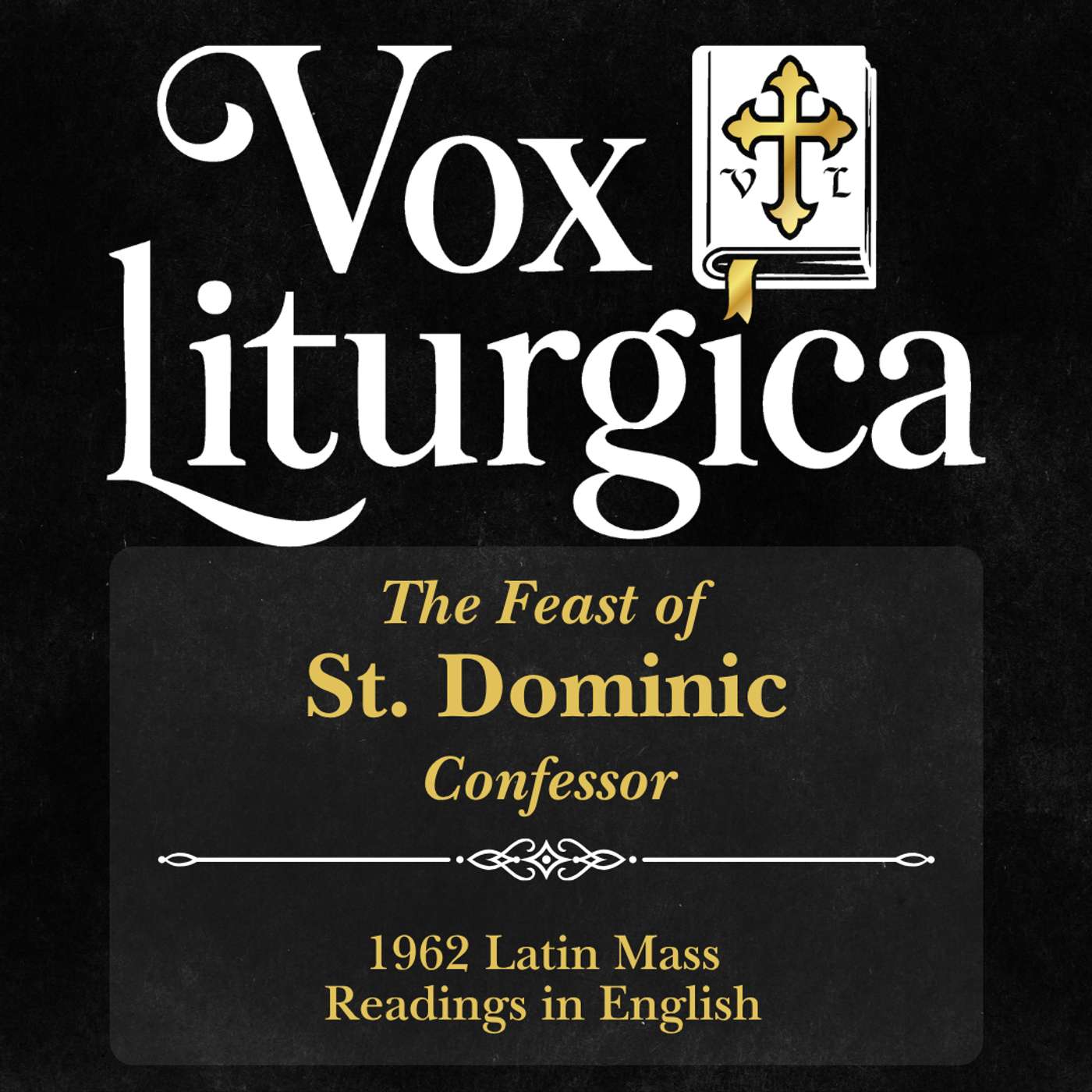 St. Dominic | Confessor | 1962 Missal | Latin Mass Readings | 8/4/2026 episode artwork