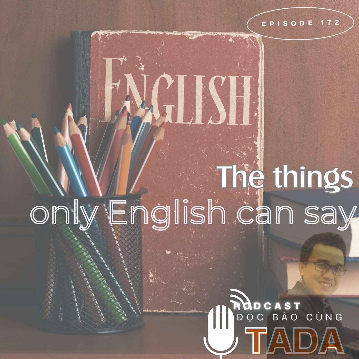 Những điều chỉ có thể thốt ra bằng tiếng Anh