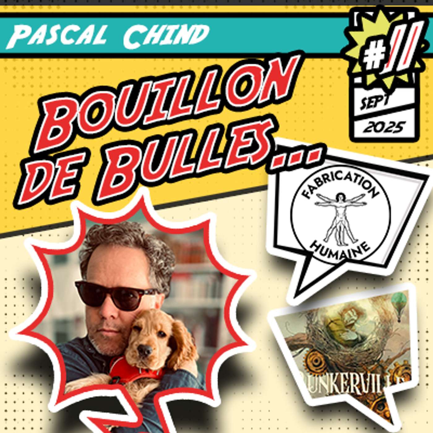Bouillon de Bulles 11 - La Fabrique Humaine - Pascal Chind
