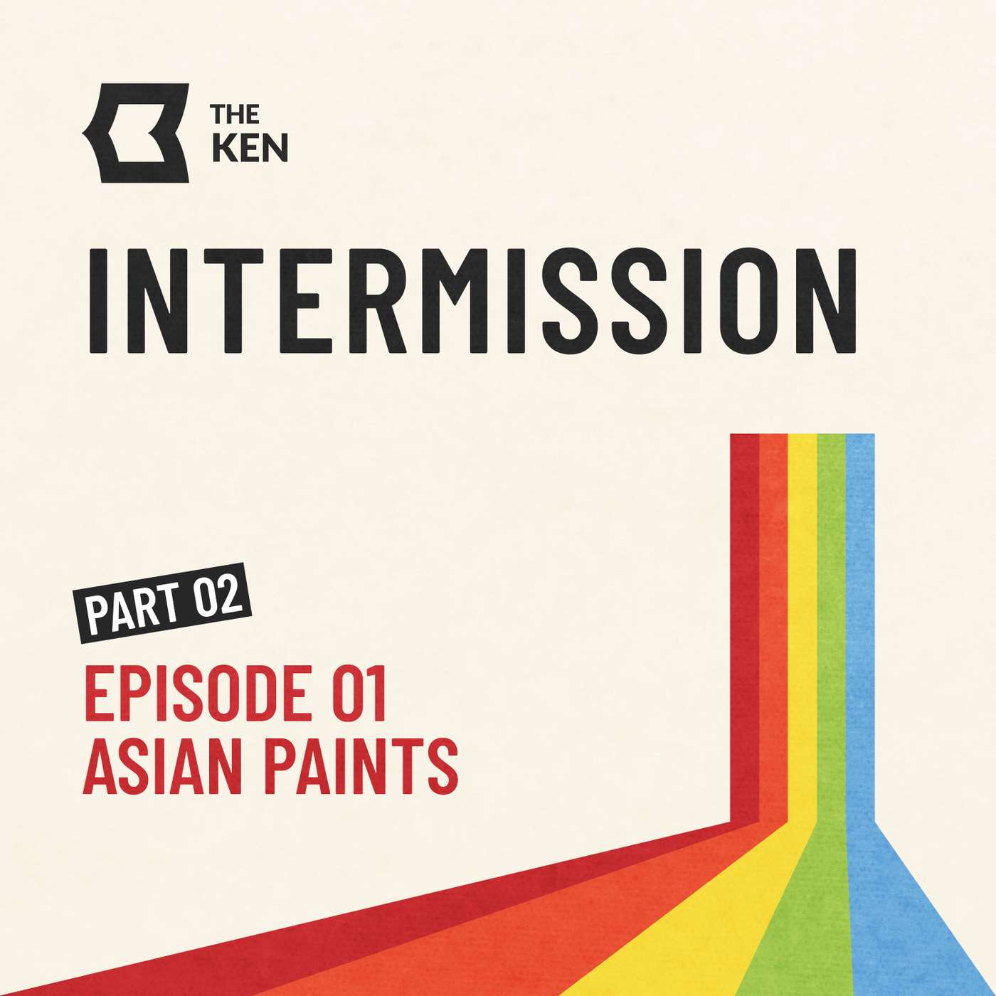 Intermission E01 - Asian Paints (PART 2) Intermission E01 - Asian Paints (PART 2)