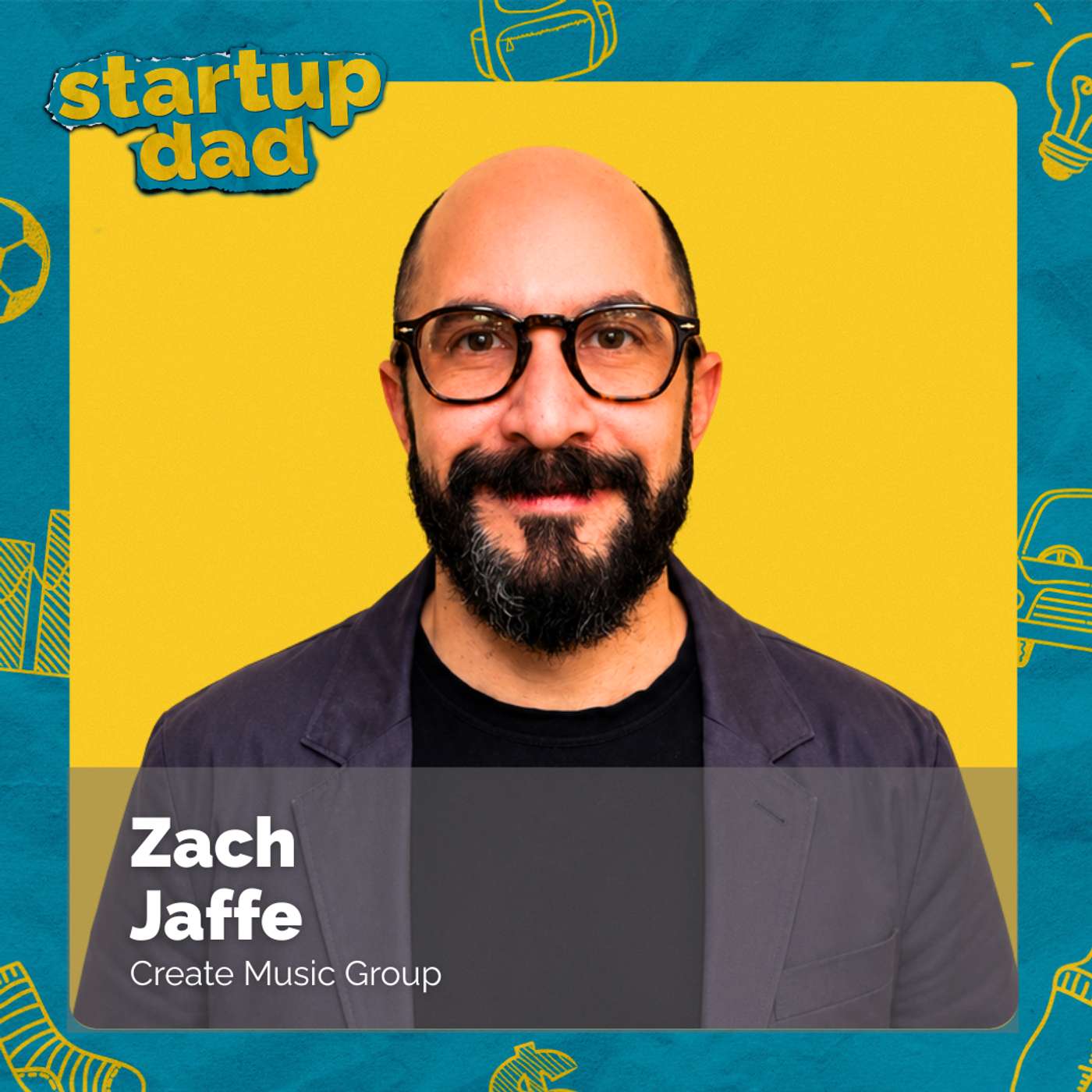 Did I F*ck Up Already?” My First 24 Hours as a Dad | Zach Jaffe (Dad of 1, Create Music Group) episode artwork