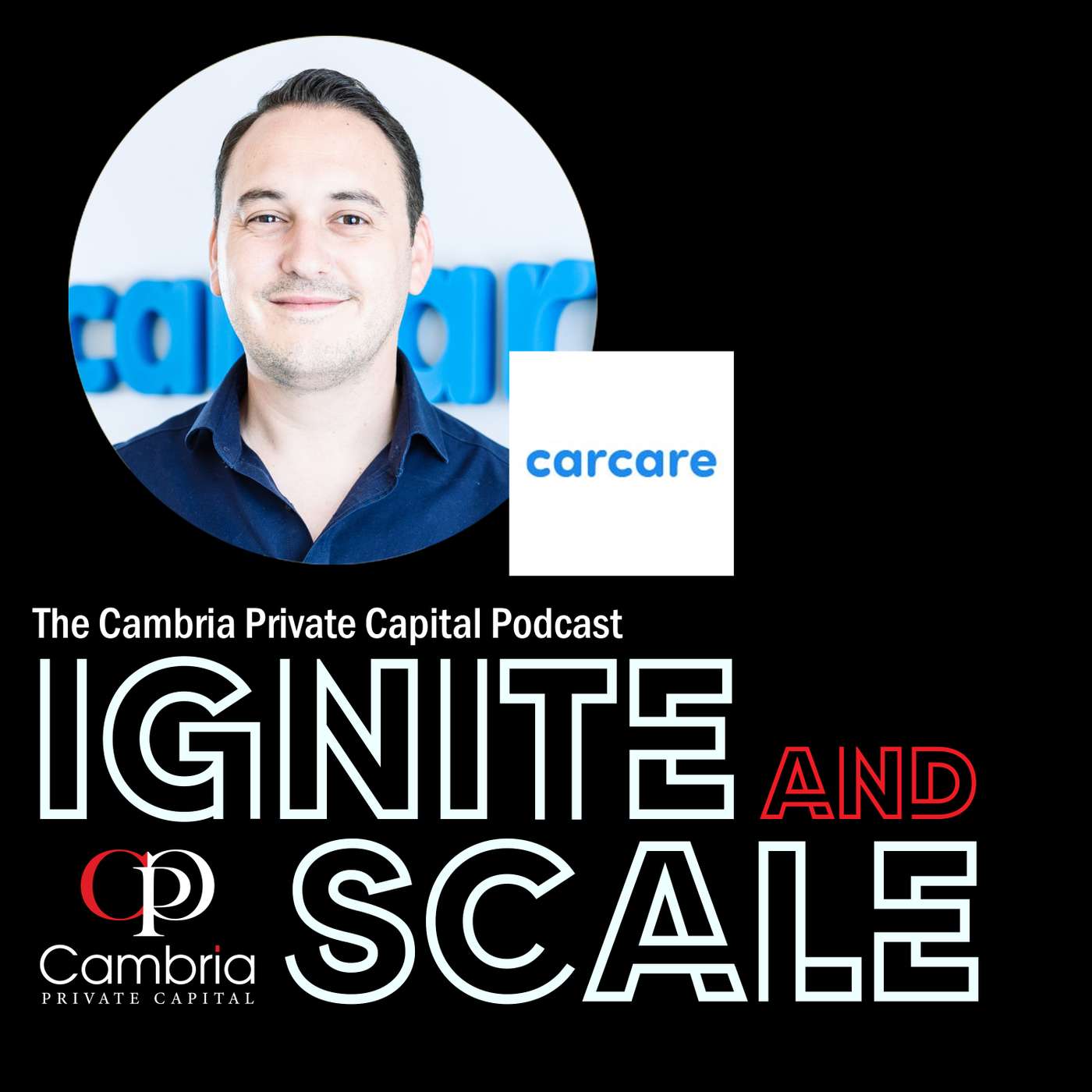 Ignite & Scale - The Cambria Private Capital Podcast with Mike Allen