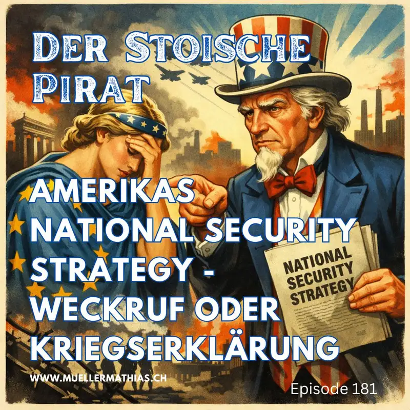Amerikas National Security Strategy & Europas Krise – Weckruf oder Kriegserklärung? I Ep. 181