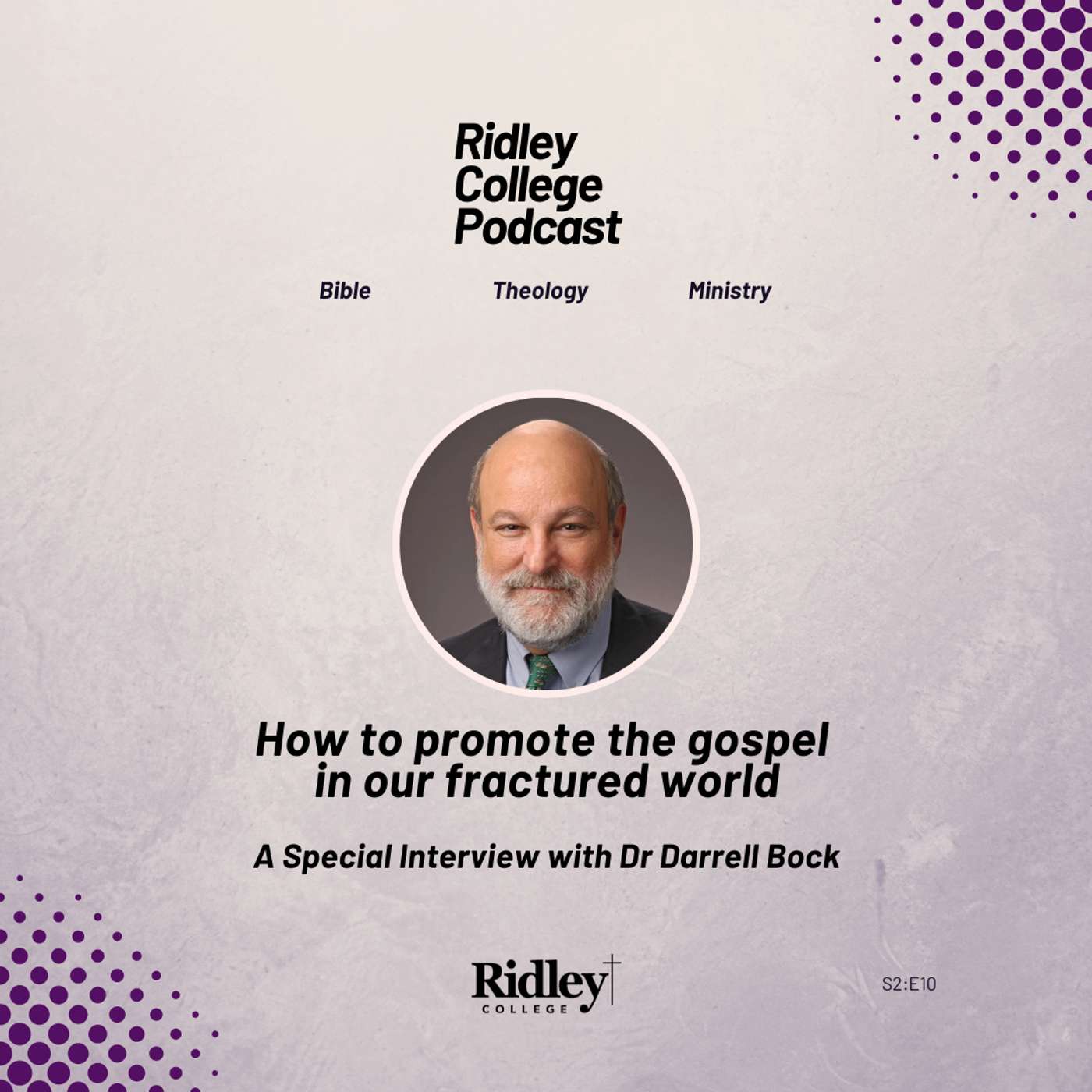 How to promote the gospel in our fractured world with Dr Darrell Bock episode artwork