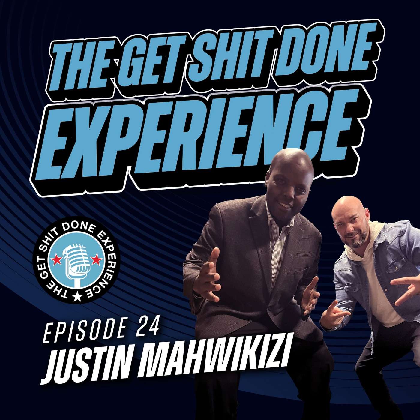The Get Shit Done Experience