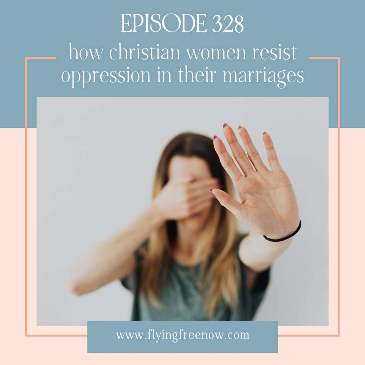 How Christian Women Resist Oppression in Their Marriages [328]