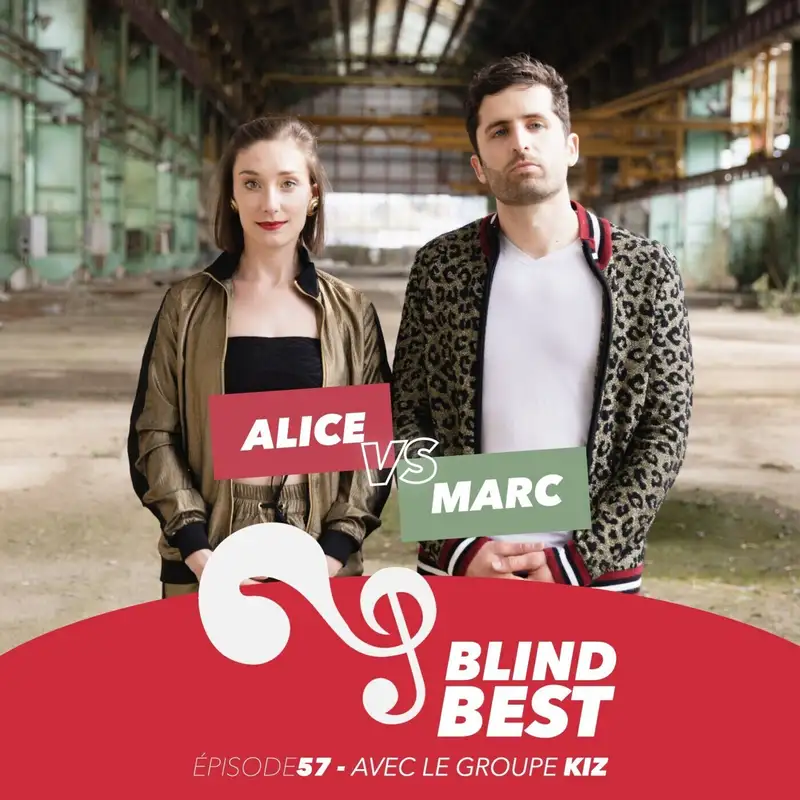 [n°57] Alice (du groupe KIZ) vs. Marc (du groupe KIZ) : zik, bruitages et fair-play
