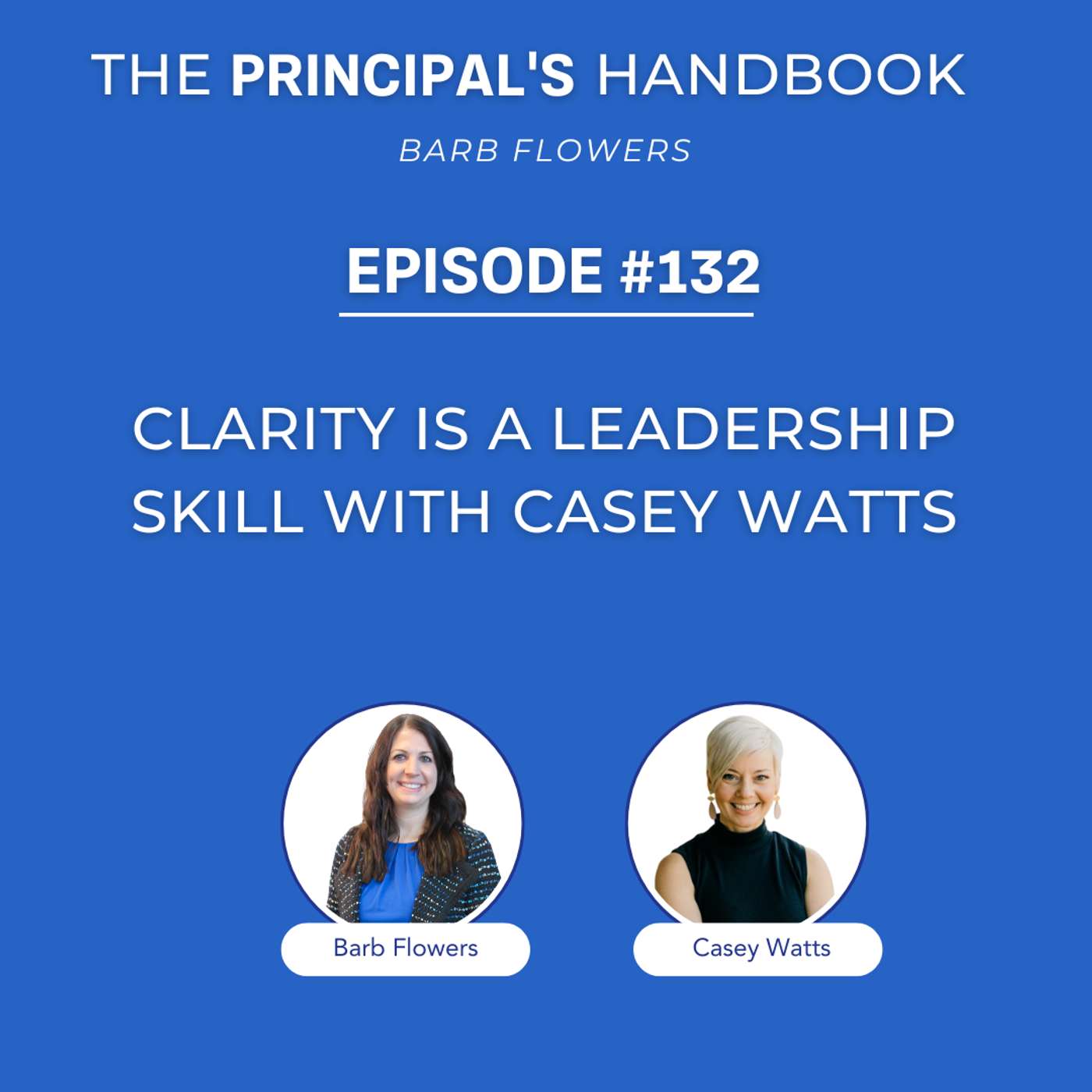 Clarity is a Leadership Skill with Casey Watts