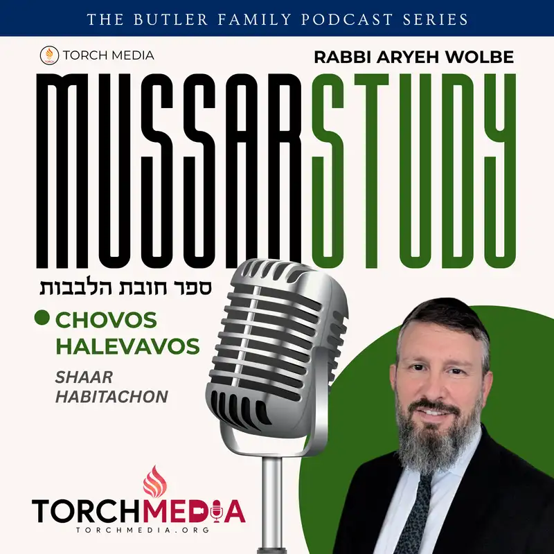Mussar Study · Shaar Habitachon · Rabbi Aryeh Wolbe