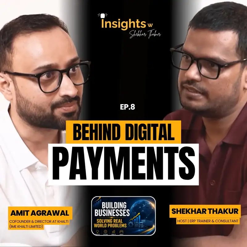 Amit Agrawal on Digital Payments & AI | Insights with Shekhar Thakur | EP 8