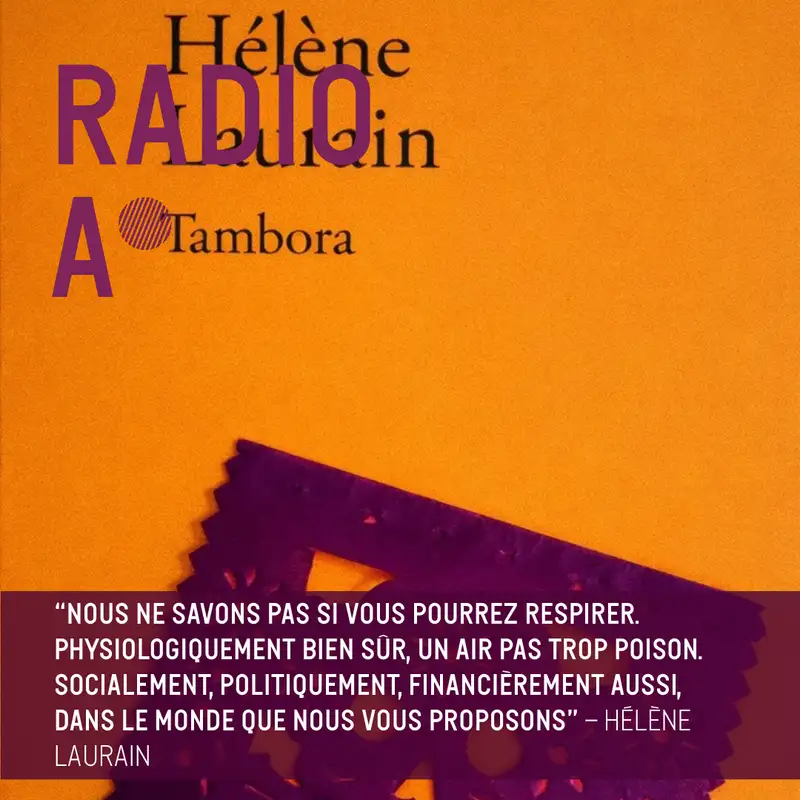 "Tambora", Hélène Laurain, par Bérénice Gagne (2/2)