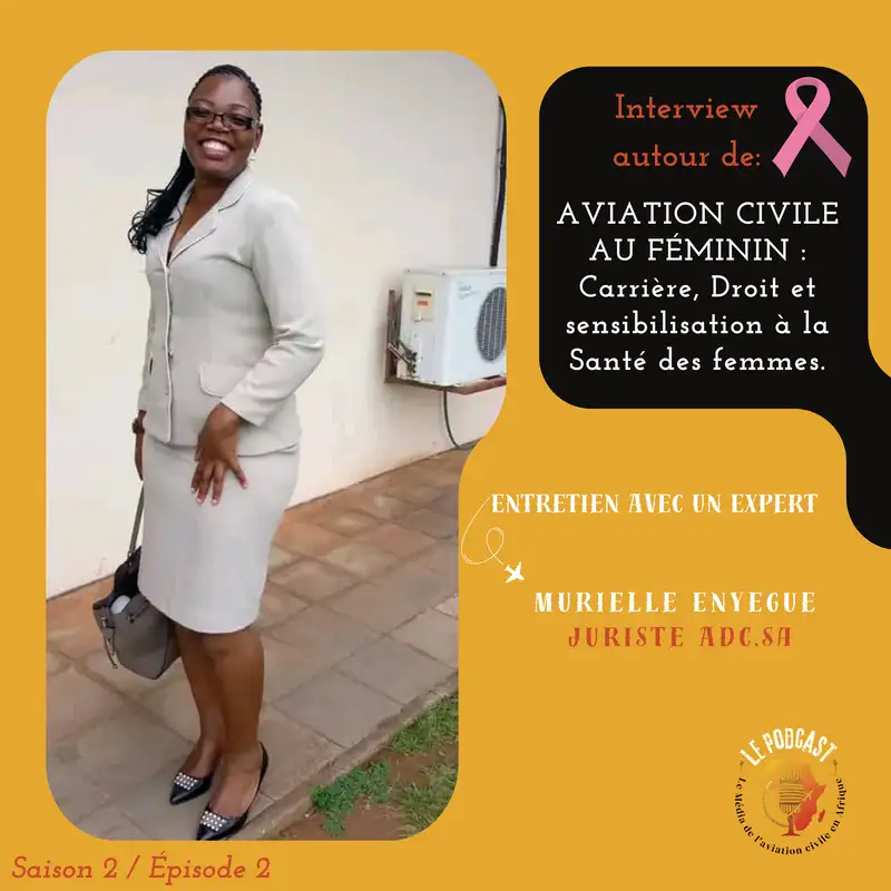 S2️⃣-2️⃣Aviation au féminin: Carrière, Droit et sensibilisation à la Santé des femmes.