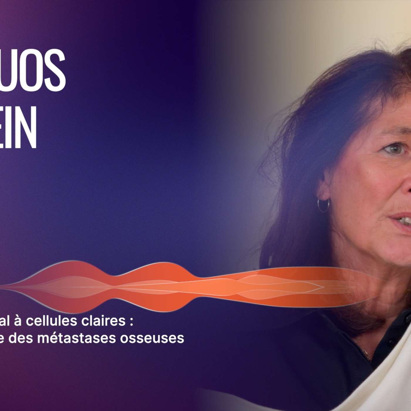 Episode 5 :  Carcinome rénal à cellules claires :  prise en charge des métastases osseuses episode artwork