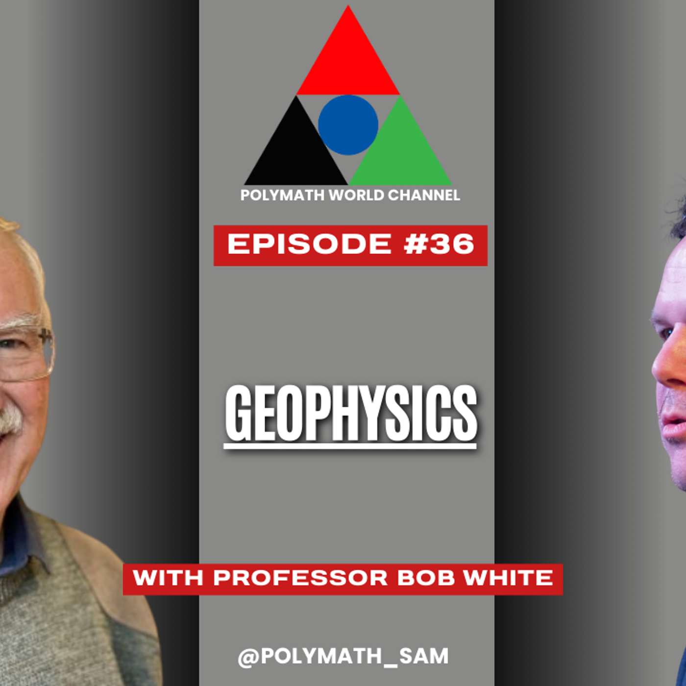 Polymath World # Episode 36 – Professor Bob White FRS