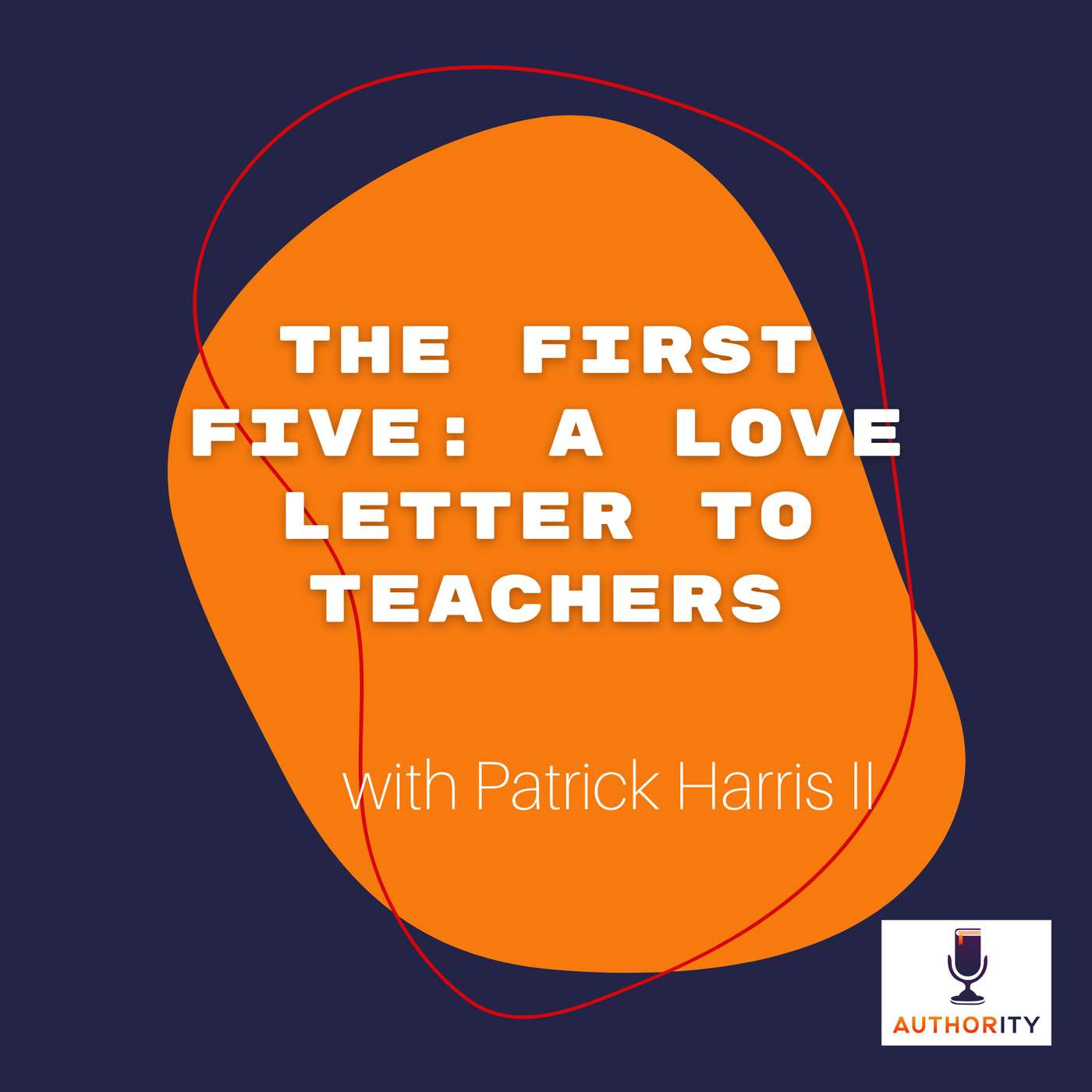 The Authority Podcast — Expert Insights and Fresh Ideas for Education Leaders