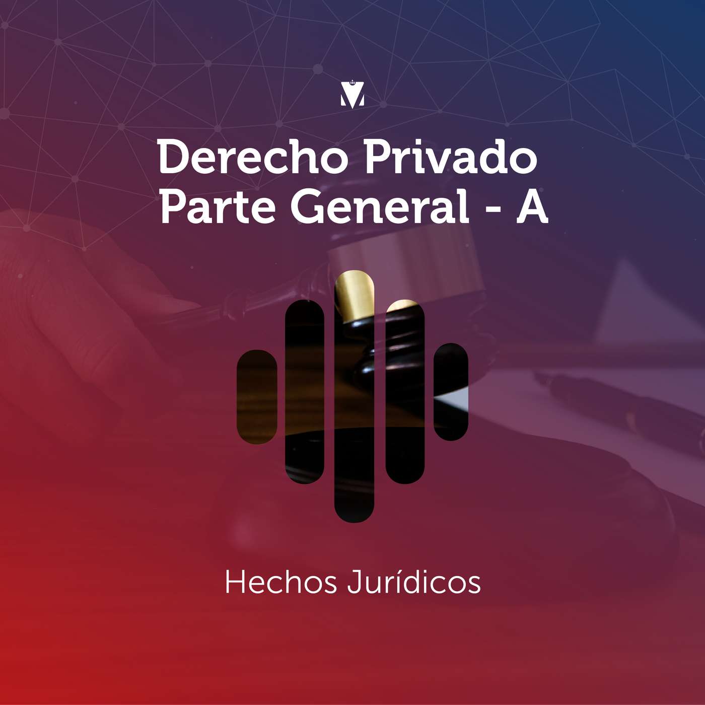 3 - DERECHO PRIVADO PARTE GENERAL: Hechos Jurídicos episode artwork