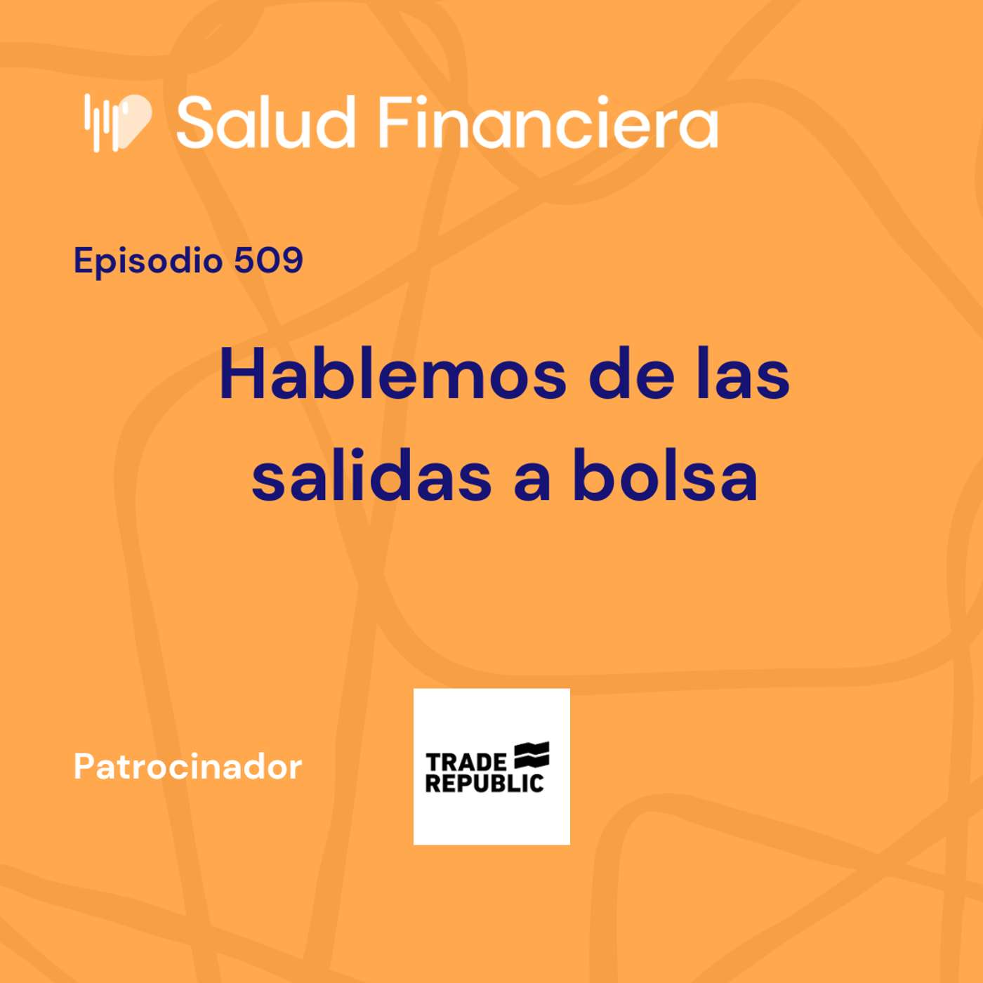 #509- Hablemos de las salidas a bolsa