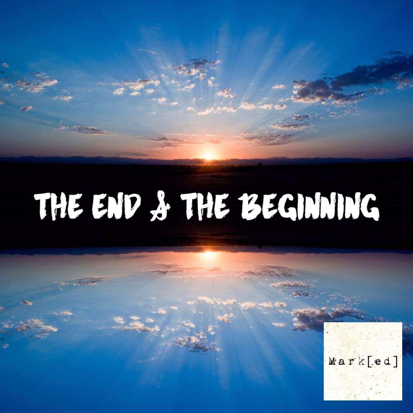 Mark[ed]: The End And The Beginning | David Lyon