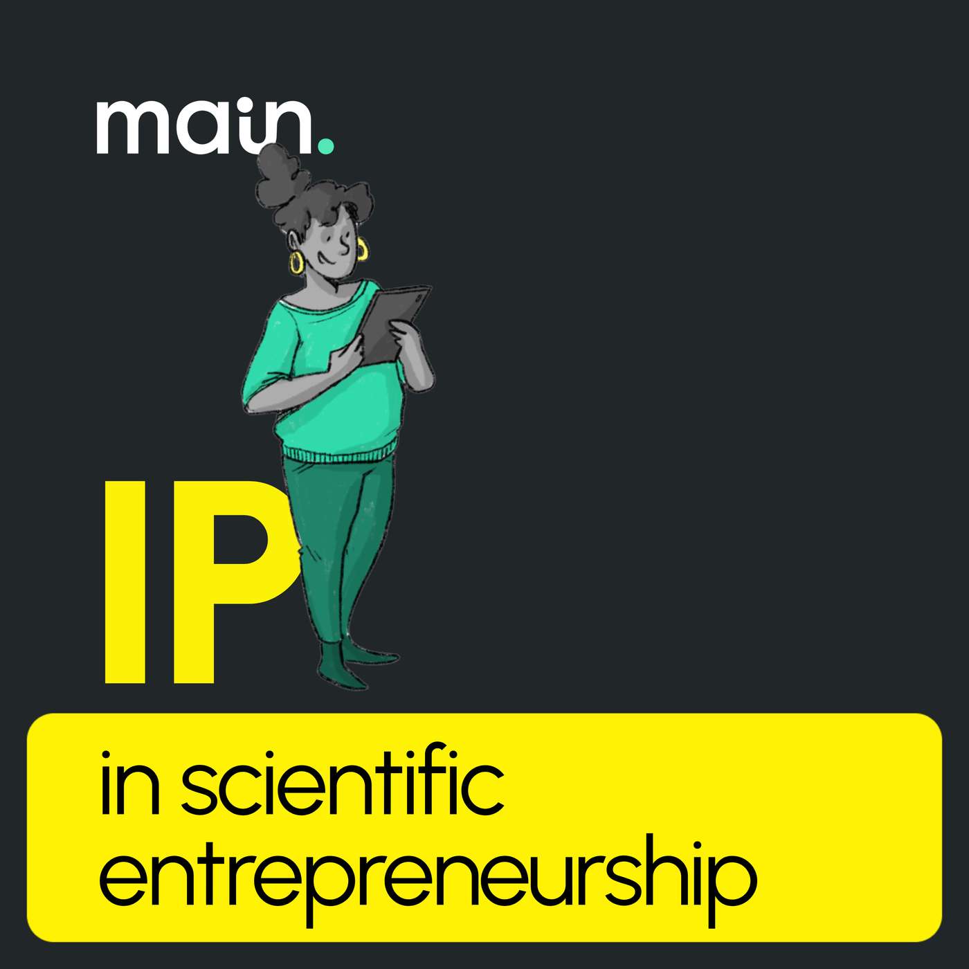 IP in scientific entrepreneurship — transferring IP from a university to a startup episode artwork