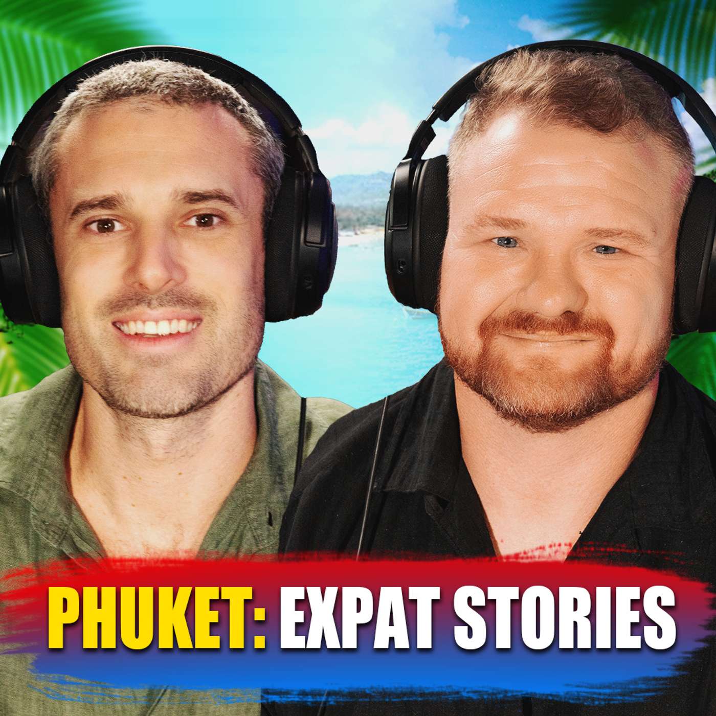 The TRUTH of PHUKET Expat LIFE:  The NORTH vs. SOUTH || BEN PARKER (E83)