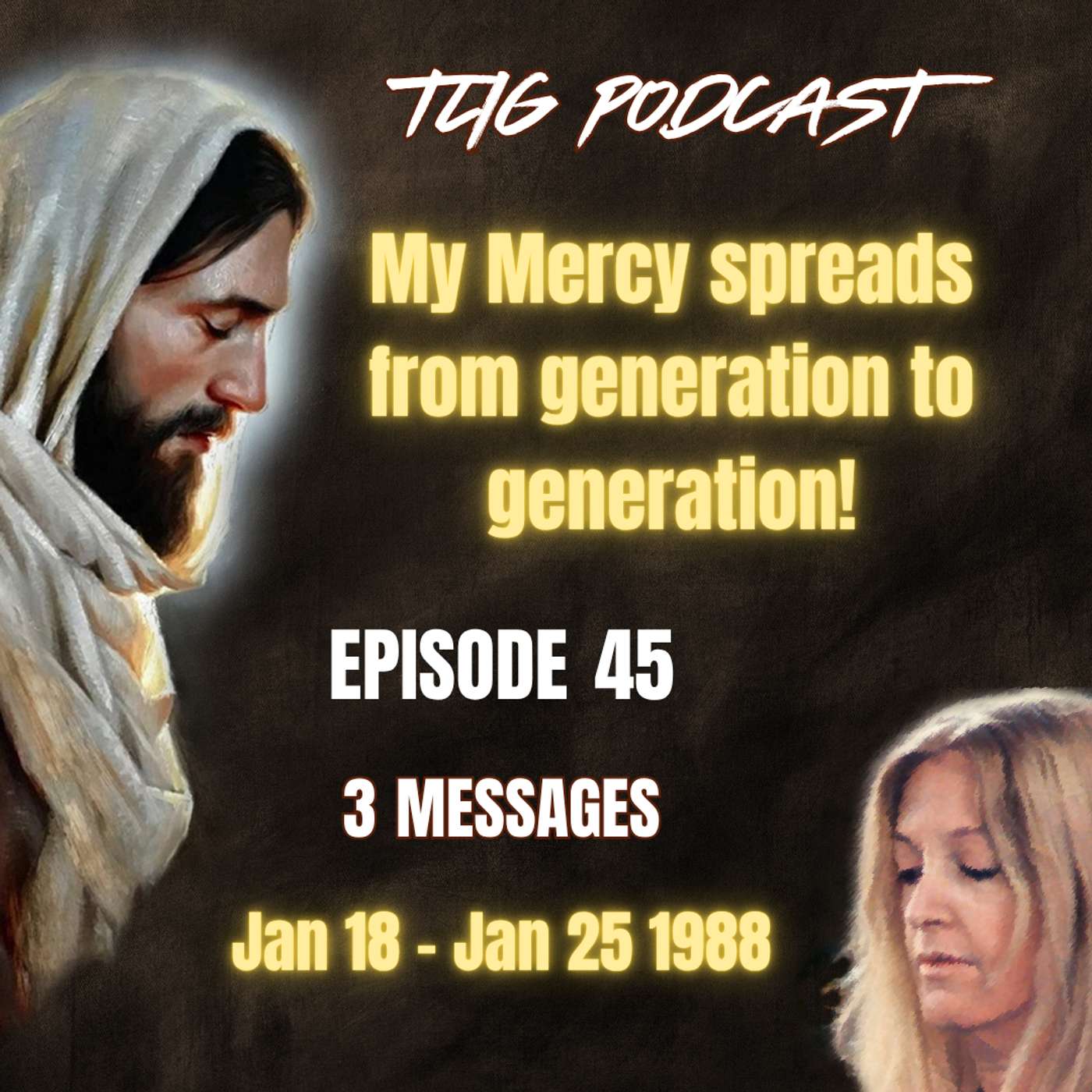 Episode 45 - My Mercy spreads from generation to generation! episode artwork