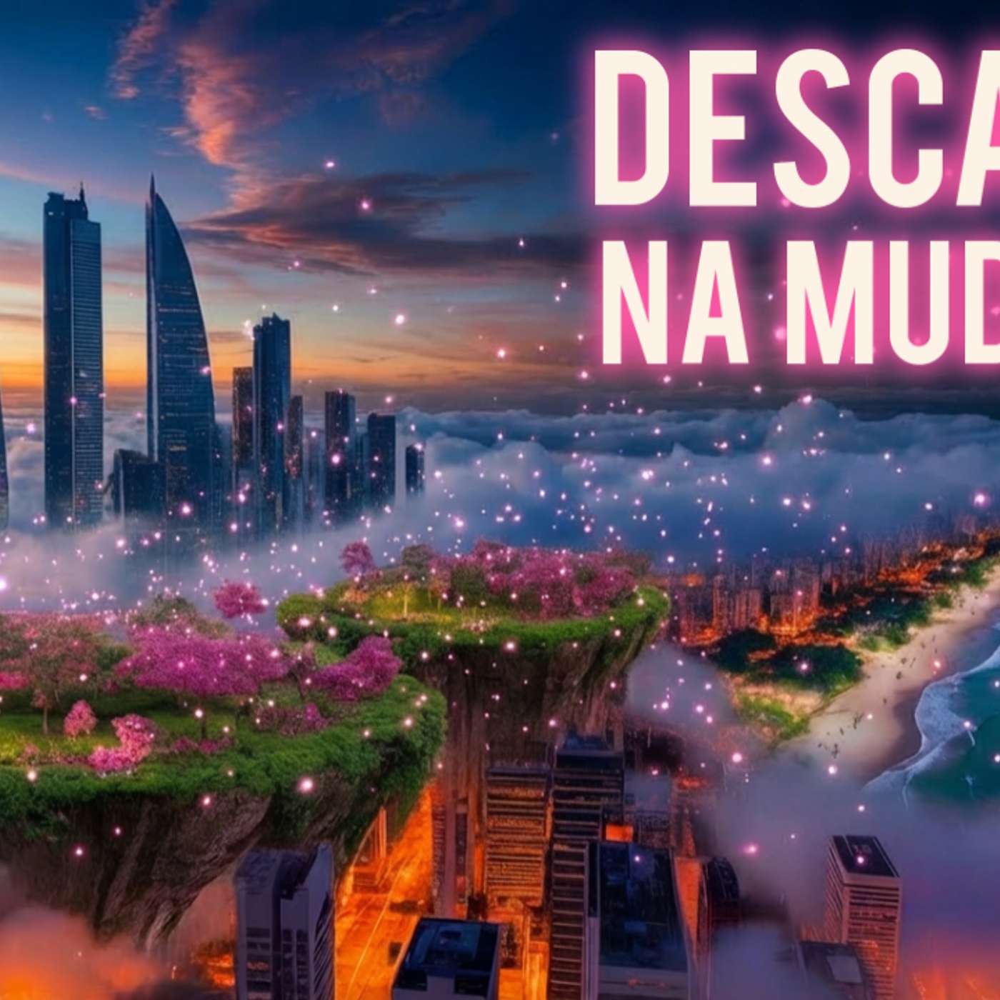 ✨Sono na Cidade em Transformação 🫟 | Afirmações Positivas 💆🏽‍♂️| Meditação Guiada para a Mudança 🌙