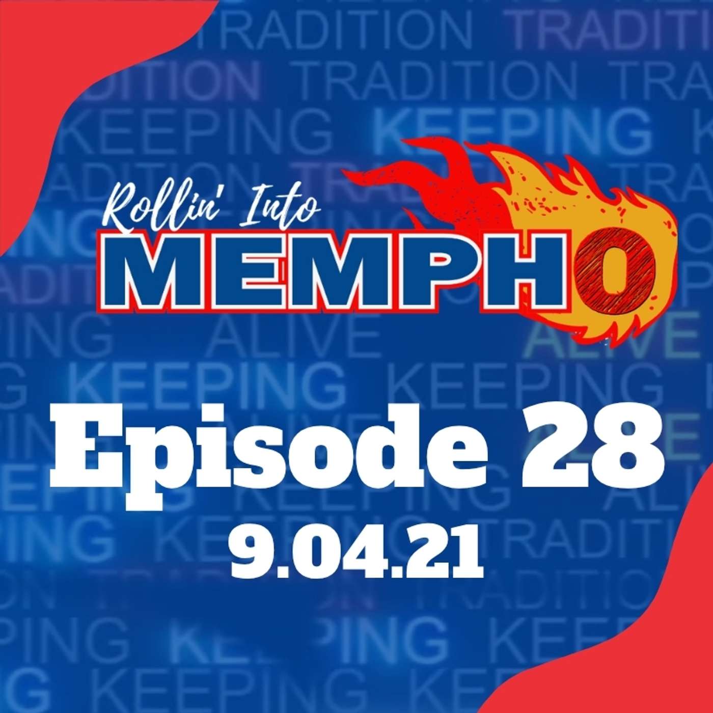 Rollin Into Mempho Episode #28: 9/4/21 episode artwork