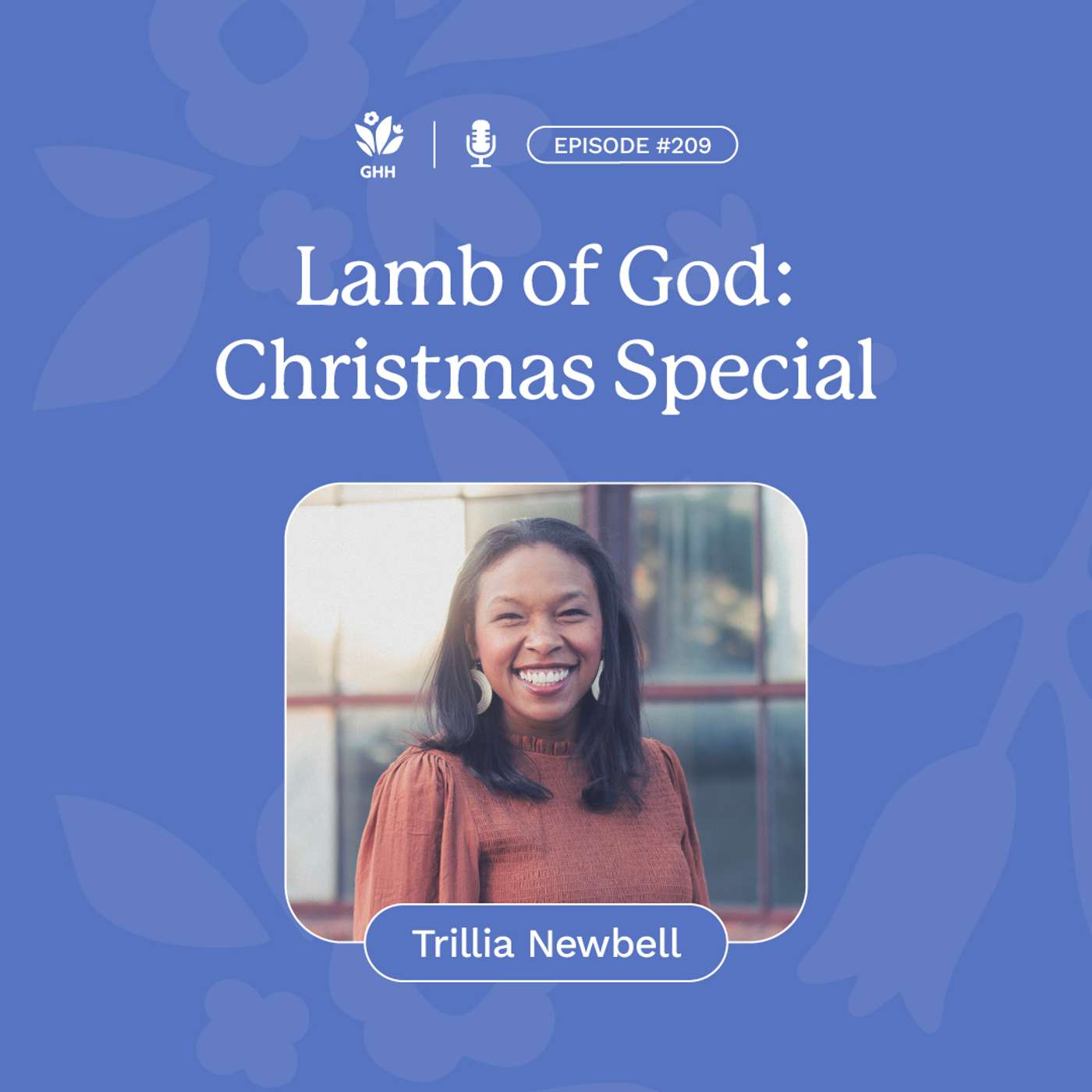 Lamb of God: Christmas Special (Trillia Newbell) Lamb of God: Christmas Special (Trillia Newbell)