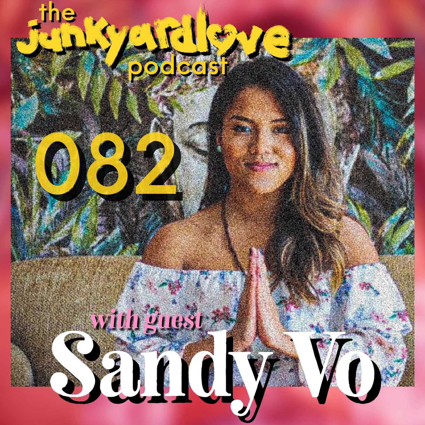 The Junkyard Love Podcast