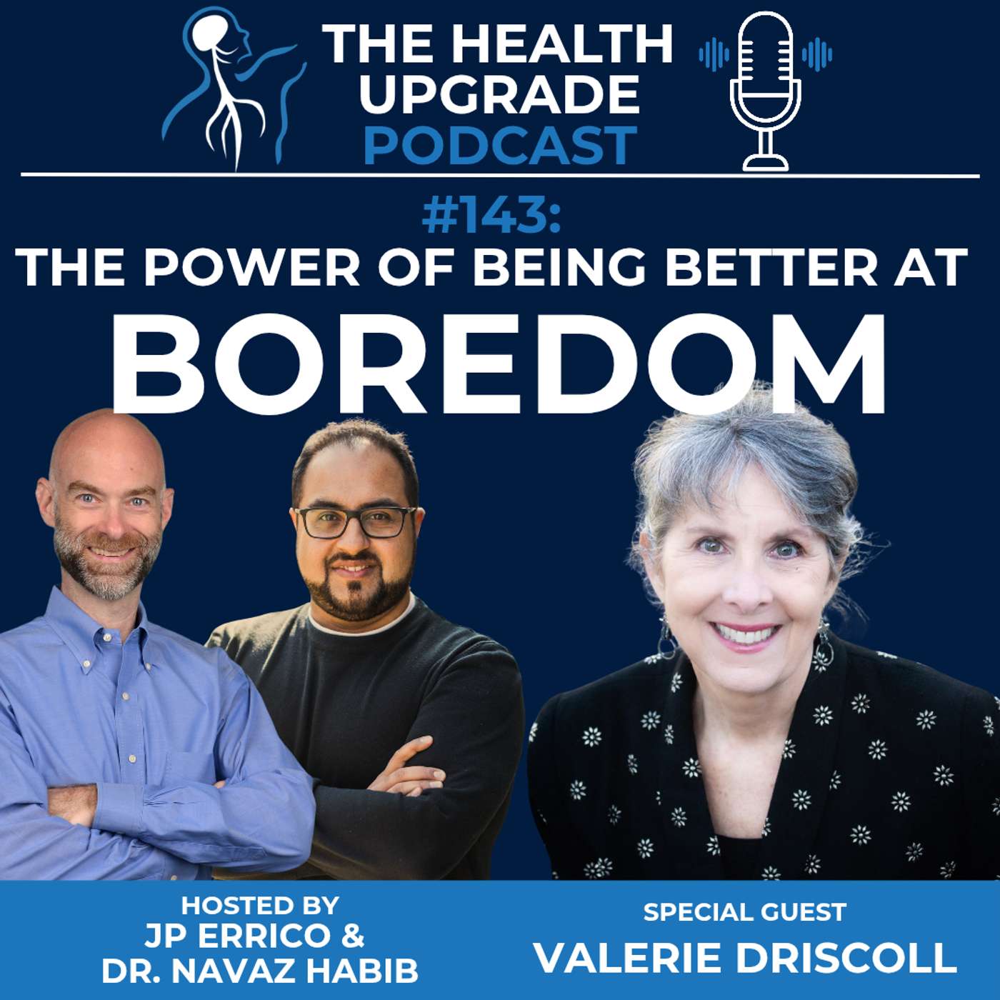143: The Power of Being Better at Boredom f. Valerie Driscoll 143: The Power of Being Better at Boredom f. Valerie Driscoll