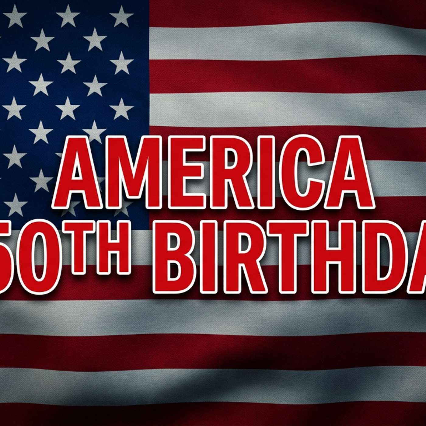 OGSR Episode #162 "Thank You America For 250 Years" episode artwork