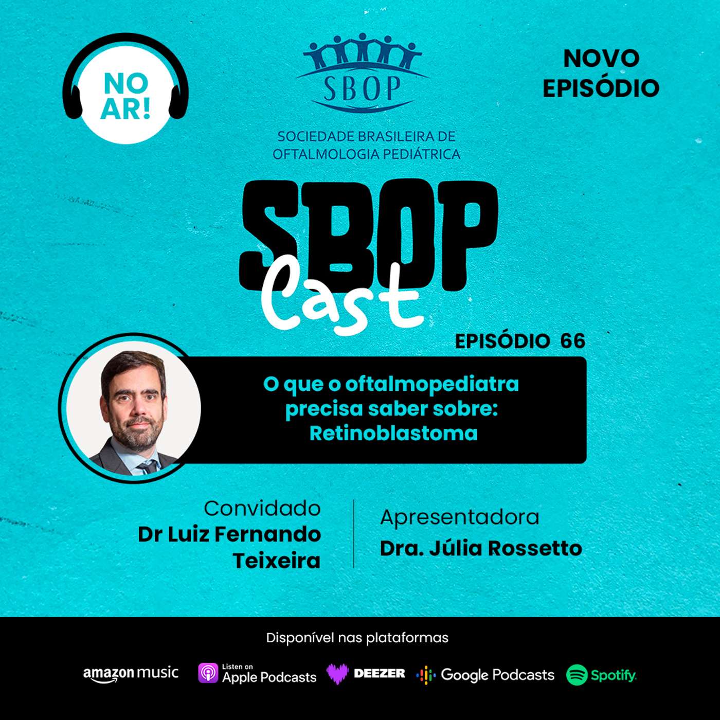 66. O que o oftalmopediatra precisa saber sobre: Retinoblastoma episode artwork
