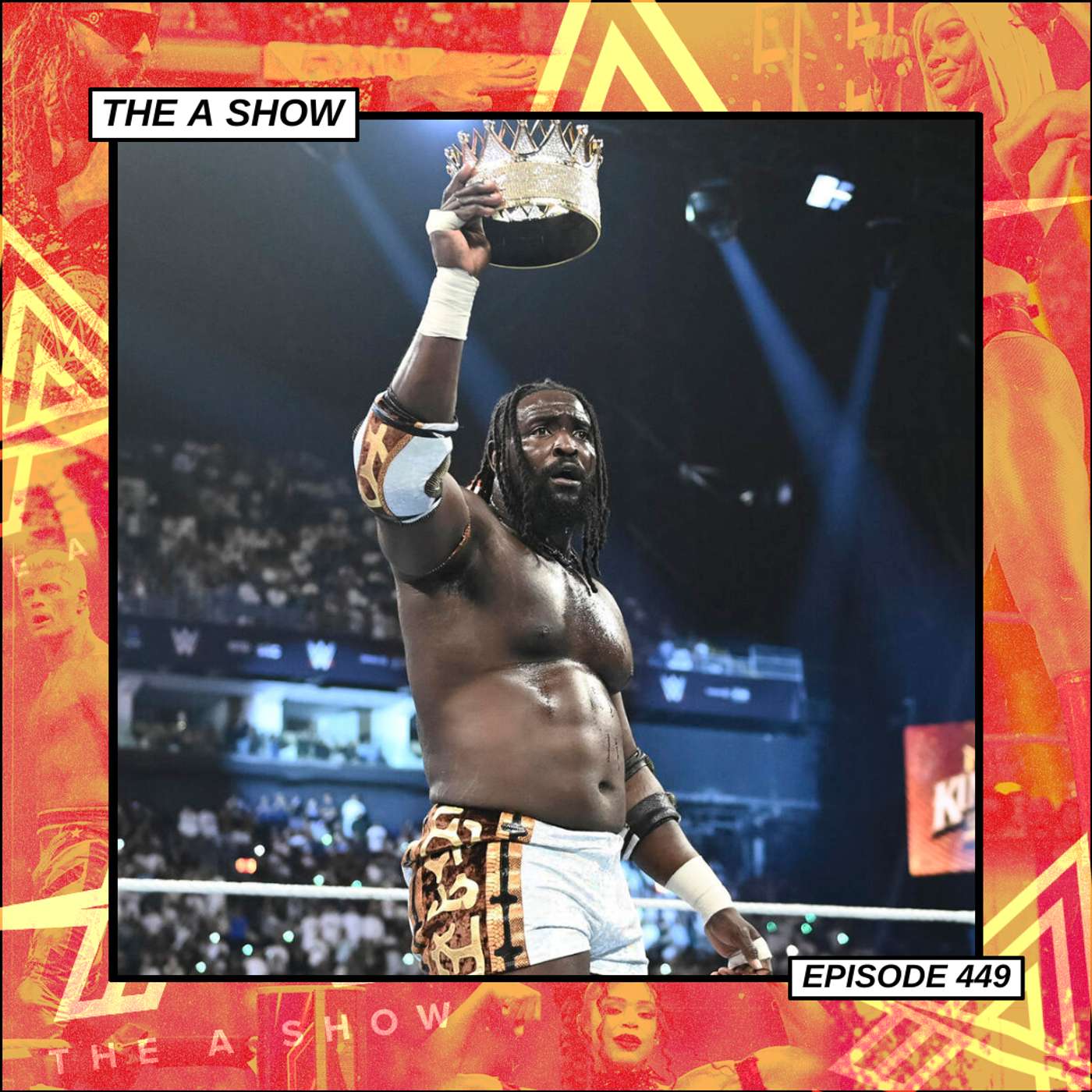 The A Show: Episode 448 (Crown Subject To Change) episode artwork
