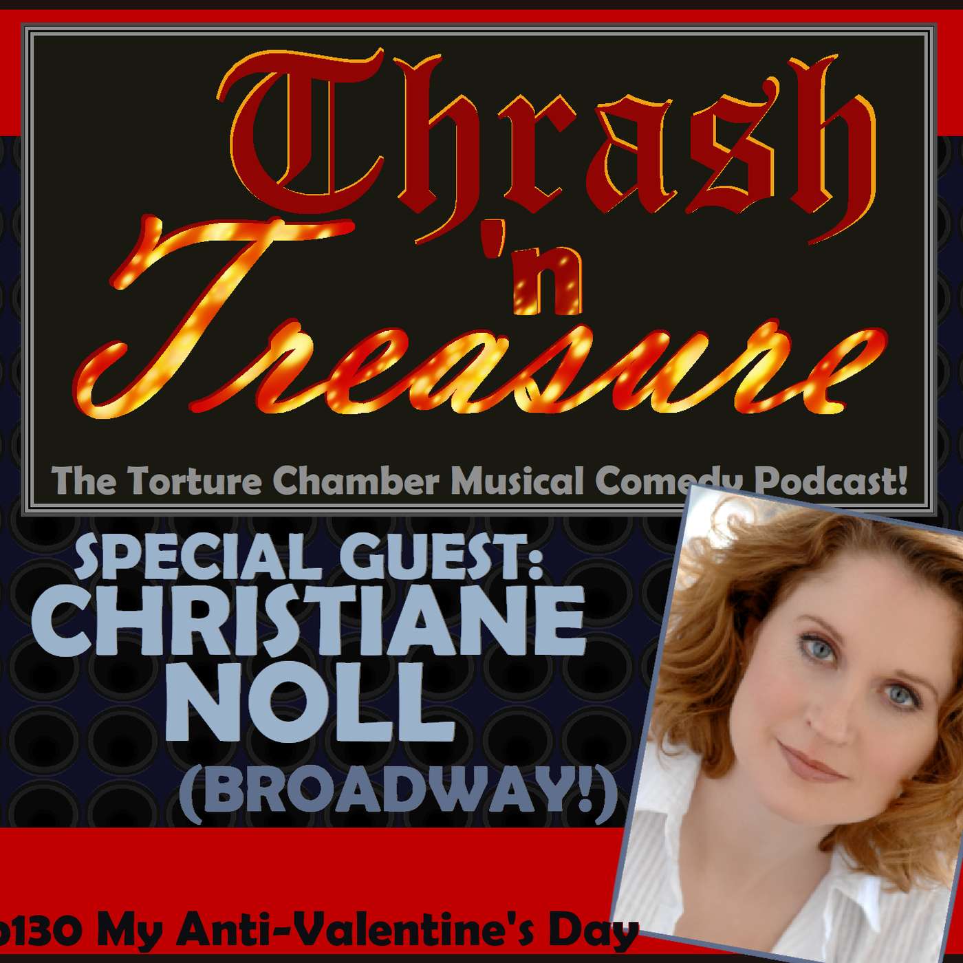 Ep130 My Anti-Valentine's Day w/ Christiane Noll! (Broadway!)