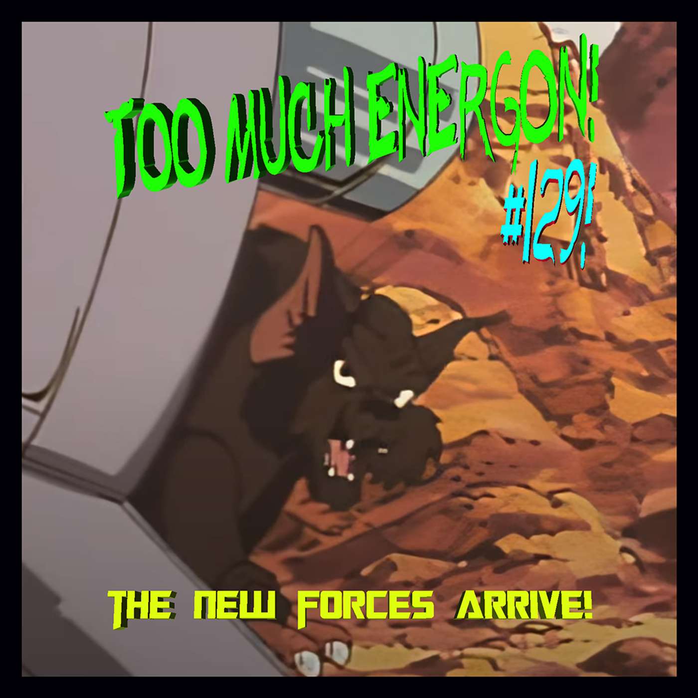 TOO MUCH ENERGON! The Beast Wars Podcast