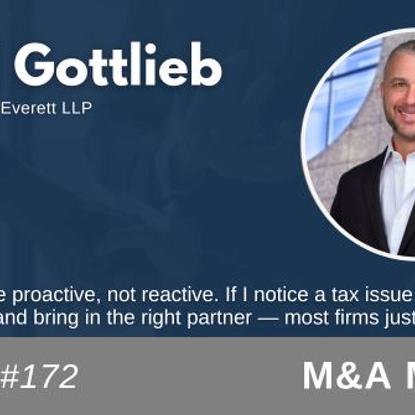 Chad Gottlieb - How a business first approach to law is transforming M&A