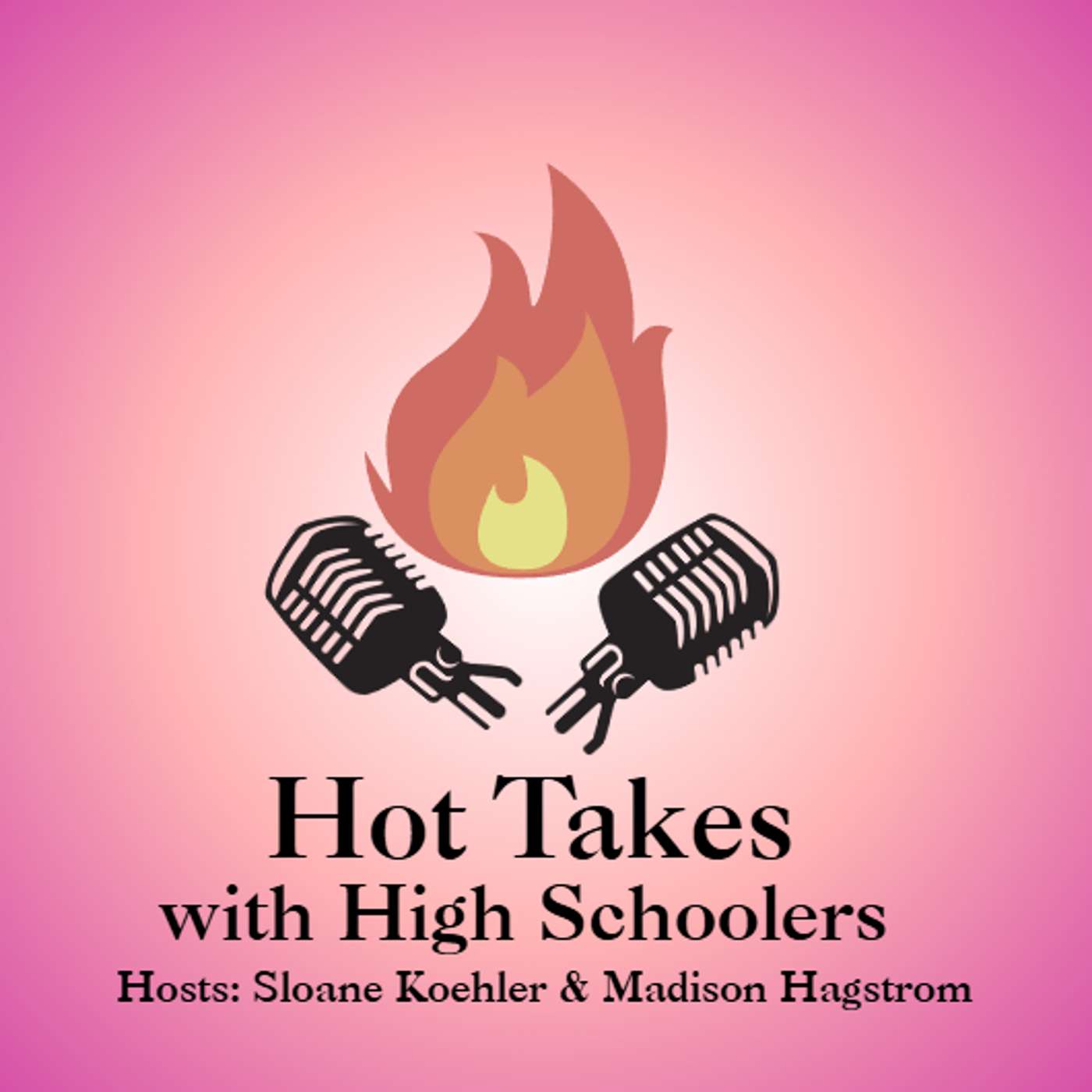 Hot Takes with High Schoolers cover art