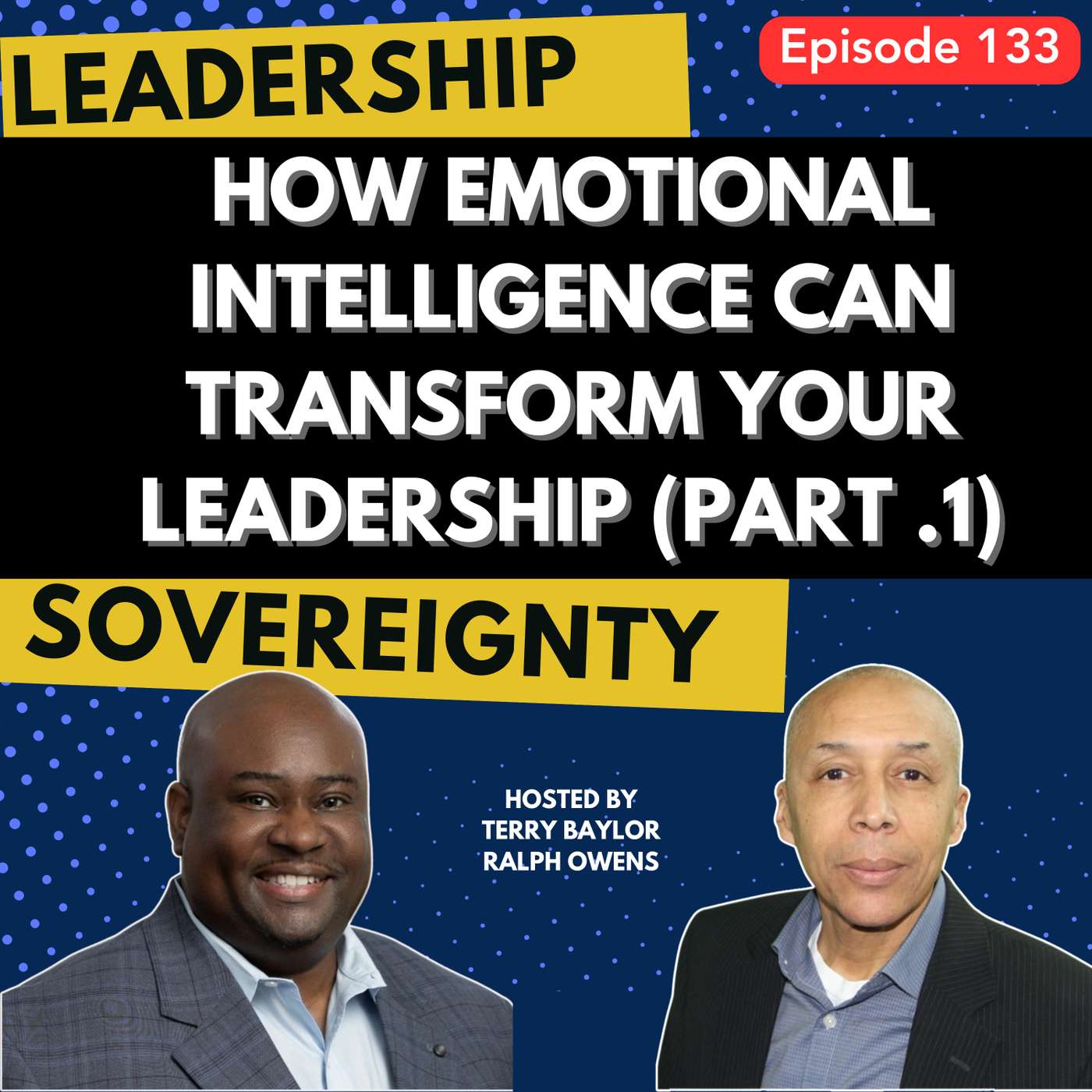 How Emotional Intelligence Can Transform Your Leadership (Part. 1) episode artwork